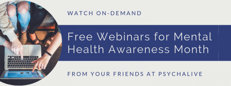 Free Webinars For Mental Health Awareness Month Psychalive 1567