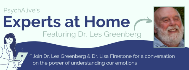 Experts At Home Dr Les Greenberg On The Power Of Understanding Our